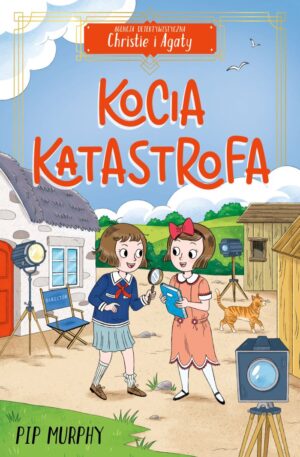 Agencja detektywistyczna Christie i Agaty. Tom 8. Kocia katastrofa